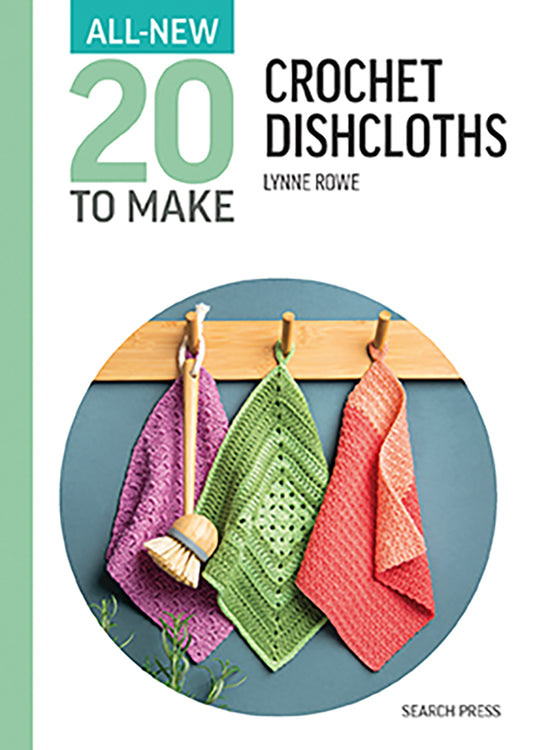 20 To Make Series: Crochet Dishcloths