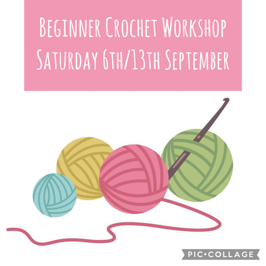 Beginner Crochet Class 6th/13th September 2-4pm