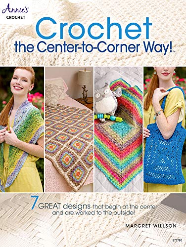 Crochet The Centre-To-Corner Way, Annie's Crochet